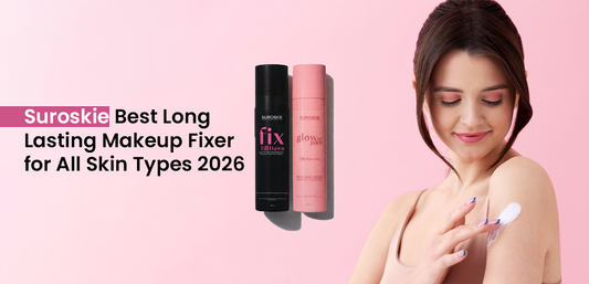 Suroskie Best Long Lasting Makeup Fixer for All Skin Types 2026