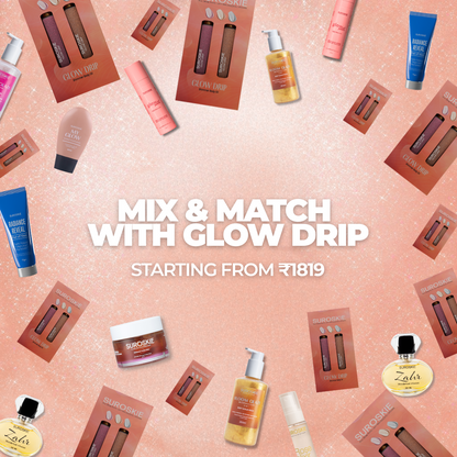 GLOW DRIP PACK OF 2 MIX & MATCH COMBOS